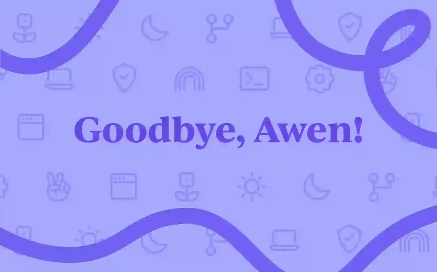 Edge-Case Queen, Quiz Champion, Kick-Ass Dev: Saying Goodbye to Awen